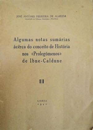 ALGUMAS NOTAS SUMÁRIAS ÁCÊRCA DO CONCEITO DE HISTÓRIA NOS «PROLEGÓMENOS» DE IBNE-CALDUNE.