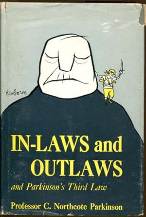 In-Laws and Outlaws and Parkinson's Third Law