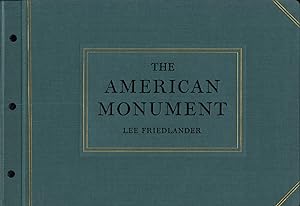 Lee Friedlander: The American Monument [SIGNED] (with Fourteen American Monuments)