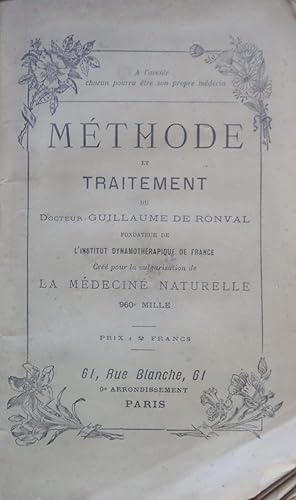Méthode et traitement du docteur Guillaume de Ronval, fondateur de l'institut dynamothérapique de...