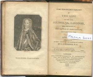 Some Remarkable Passages In The Life of the Hon. Colonel Jas. Gardiner, Who Was Slain at the Batt...