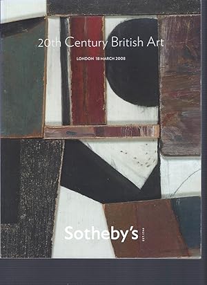 [AUCTION CATALOG] SOTHEBY'S: 20TH CENTURY BRITISH ART: 18 MARCH 2008