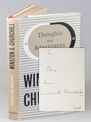 Thoughts and Adventures, inscribed by Churchill to Clare Boothe Luce in 1948