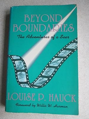Beyond Boundaries: Adventures of a Seer (Signed By Author)