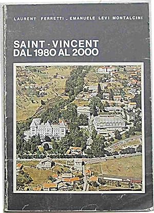 Saint Vincent dal 1980 al 2000. Un'ipotesi di sviluppo.