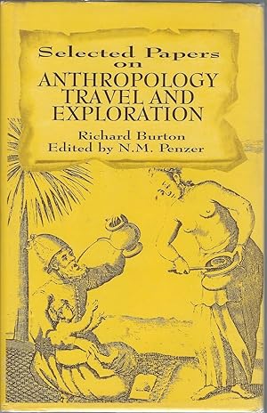 Selected Papers on Anthropology, Travel and Exploration