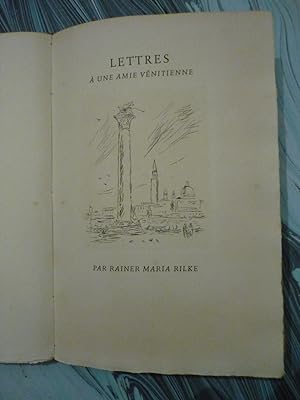 Lettres à une amie vénitienne par Rainer Maria Rilke.Verona,Mardersteig. Stampato per U. Hoepli E...