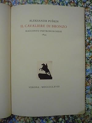Il cavaliere di bronzo. Racconto Pietroburghese. 1833.Verona,Editiones Officinae Bodoni,Gennaio