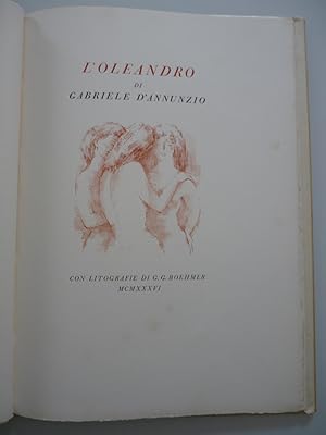 L'Oleandro. Con litografie originali di Giuseppe G. Boehmer.Verona,Editiones Officinae Bodoni,Luglio