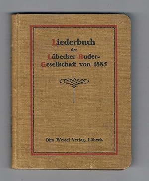 Liederbuch der Lübecker Ruder-Gesellschaft von 1885.