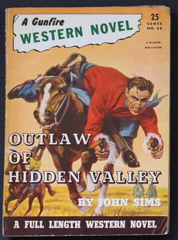 A GUNFIRE WESTERN NOVEL ( 1949; #34 ; -- Pulp Digest Magazine ) - OUTLAW OF HIDDEN VALLEY By John...