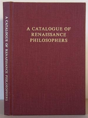 A Catalogue of Renaissance Philosophers 1350-1650.