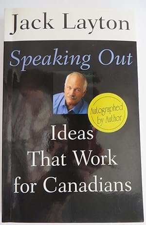 Speaking Out : Ideas That Work for Canadians