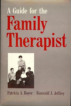 A GUIDE FOR THE FAMILY THERAPIST