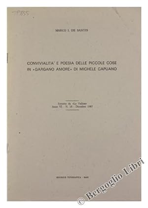 CONVIVIALITA' E POESIA DELLE PICCOLE COSE IN "GARGANO AMORE" DI MICHELE CAPUANO.: