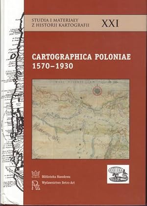 Cartographica Poloniae 1570 - 1930. Catalogue of Manuscript Sources in Swedish Collections to the...