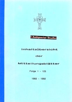 Inhaltsübersicht der Mitteilungsblätter. Folge 1-125. 1960-1992. Erstellt von Hans Weschky, Obers...