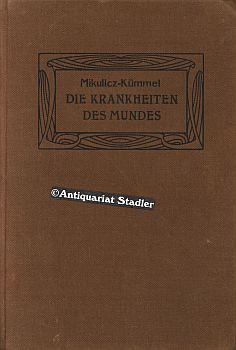 Die Krankheiten des Mundes. Mit Beitr. von A. Czerny , J. Schäffer.