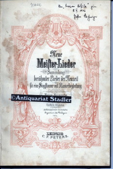 Neue Meister-Lieder. Sammlung berühmter Lieder der Neuzeit für eine Singstimme mit Klavierbegleit...