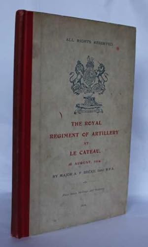 The Royal Regiment of Artillery at Le Cateau 26 August 1914