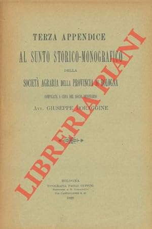 Terza appendice al sunto storico-monografico della Società Agraria della Provincia di Bologna.