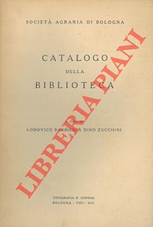 Società Agraria di Bologna. Catalogo della biblioteca.