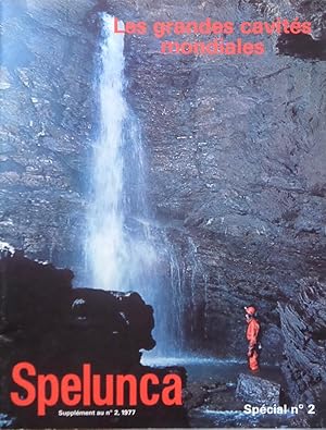 Les grandes cavités mondiales : SPELUNCA Supplément au n° 2, 1977 Spécial n° 2