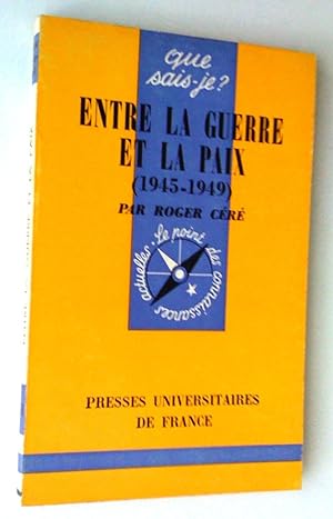 Entre la guerre et la paix (1945-1949), 3e édition