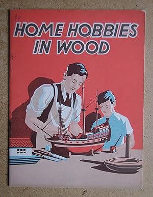 Home Hobbies In Wood. Useful Things That You Will Enjoy Making.