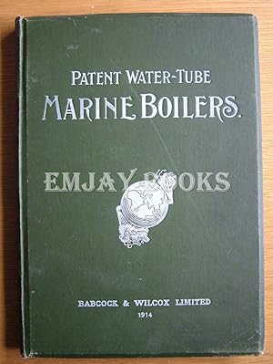 Patent Water Tube Marine Boilers.