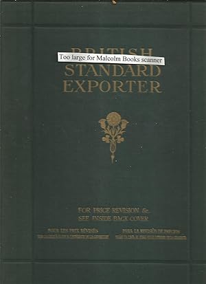 The British Standard Exporter : The Standard Work of reference on British sources of supply. Hard...