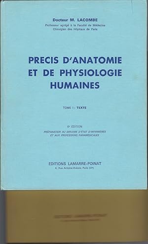 Precis D'anatomie Et De Physiologie Humaines. Tome 1: Texte, Tome I I: Atlas
