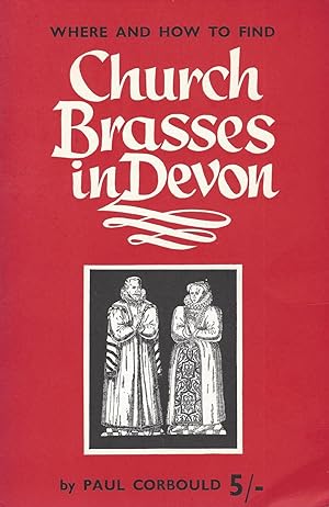 Where And How To Find Church Brasses In Devon. (1970? )