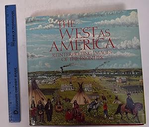 The West as America: Reinterpreting Images of the Frontier, 1820-1920