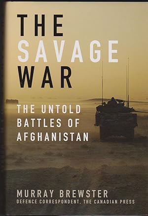 Savage War, The: The Untold Battles of Afghanistan