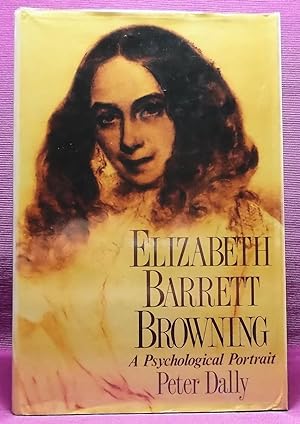 Elizabeth Barrett Browning: A Psychological Portrait