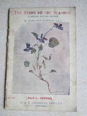 The Story of the Seasons. Second Nature Reader. Part 1 Spring No.172