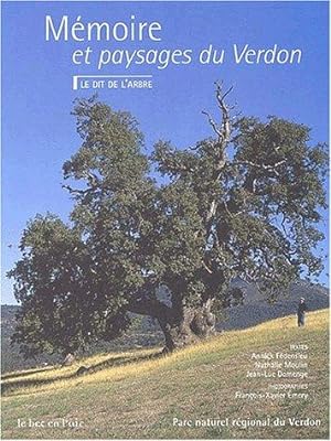 Mémoire et paysages du Verdon. Le Dit de l'arbre