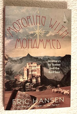 MOTORING WITH MOHAMMED Journeys to Yemeen and the Red Sea