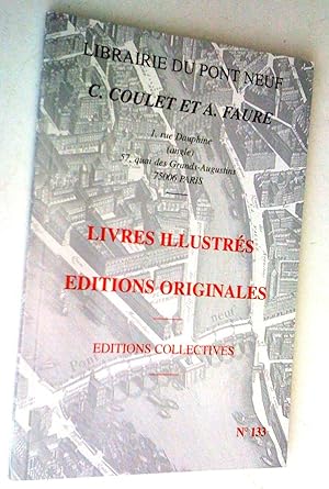 Librairie du Pont Neuf, C. Coulet et A. Faure, catalogue no 133: livres illustrés, éditions origi...