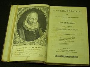Metronariston: or A New Pleasure Recommended, in a Dissertation upon a part of Greek and Latin Pr...