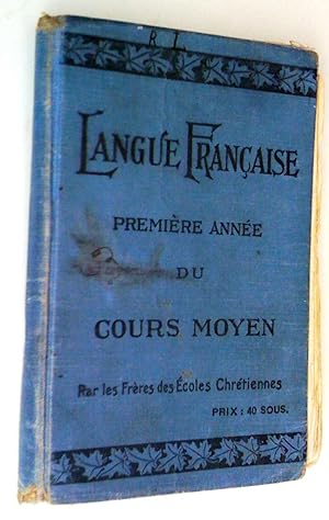 Langue française, première année du cours moyen. Livre de l'élève