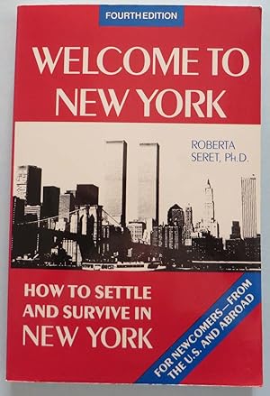 Welcome to New York - How to Settle and Survive in New York