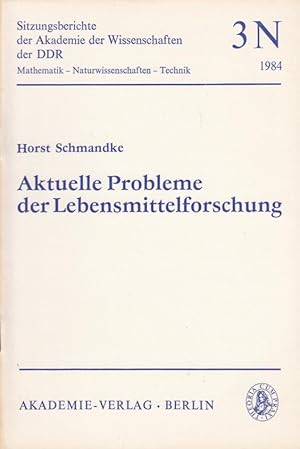 Aktuelle Probleme der Lebensmittelforschung