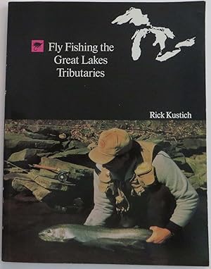 Fly Fishing the Great Lakes Tributaries