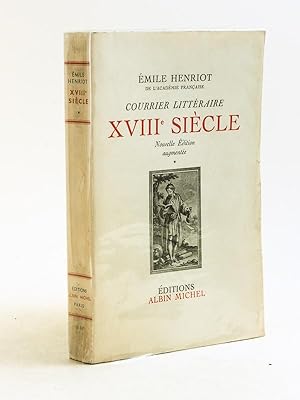 Courrier Littéraire XVIIIe Siècle [ Livre dédicacé par l'auteur à René Clair ] L'abbé Prévost - M...