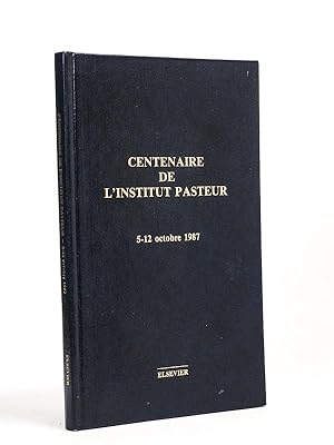 Centenaire de lInstitut Pasteur. 5 - 12 octobre 1987