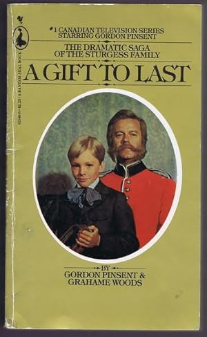 A GIFT TO LAST (CBC TV Tie-in / Television series; Bantam-Seal books; Dramatic Saga of the Sturge...