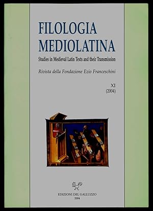 Filologia mediolatina. Studies in medieval latin texts and their transmission. Tome XI (2004)