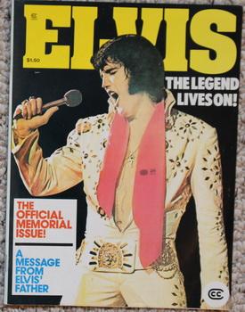 Elvis the Legend Lives on! - The Official Memorial Issue!